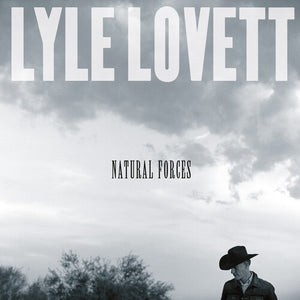 LYLE LOVETT | NATURAL FORCES