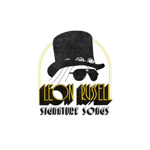 LEON RUSSELL | SIGNATURE SONGS