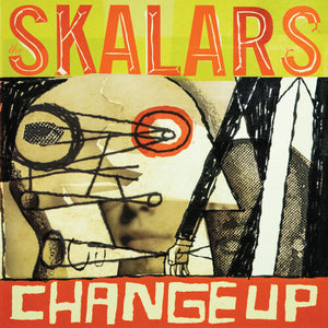 SKALARS | CHANGE UP