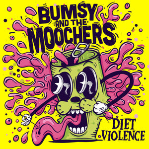 BUMSY & THE MOOCHERS | DIET VIOLENCE