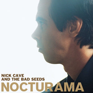 NICK CAVE & THE BAD SEEDS | NOCTURAMA