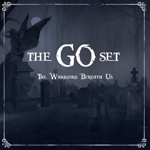 THE GO SET | WARRIORS BENEATH US