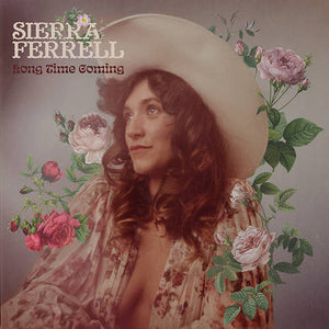SIERRA FERRELL | LONG TIME COMING (SOFTPACK)