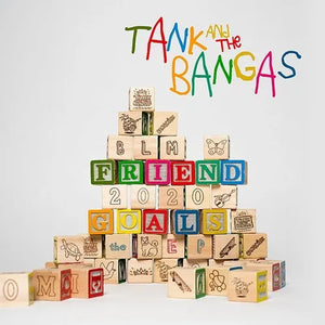 TANK AND THE BANGAS | FRIEND GOALS (VINYL)