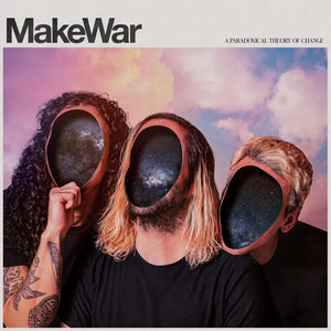 MAKE WAR | PARADOXICAL THEORY OF CHANGE (VINYL)