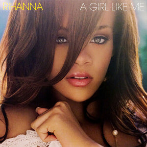 RIHANNA | GIRL LIKE ME