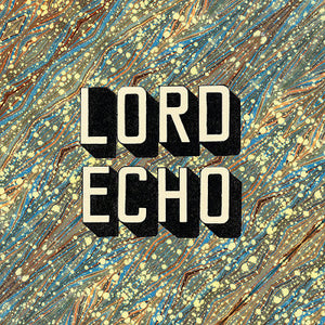 LORD ECHO | CURIOSITIES