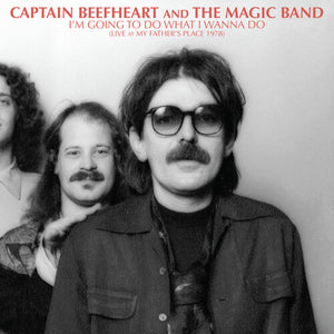 CAPTAIN BEEFHEART AND THE MAGI | I'M GOING TO DO