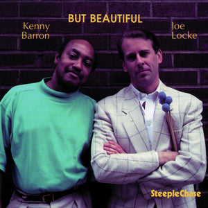 KENNY BARRON / JOE LOCKE | BUT BEAUTIFUL
