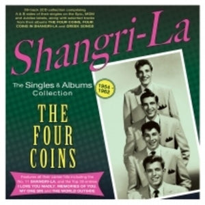 THE FOUR COINS | SHANGRI-LA: THE SINGLES & ALBUMS COLLECTION