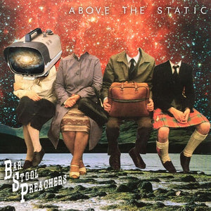 BAR STOOL PREACHERS | ABOVE THE STATIC