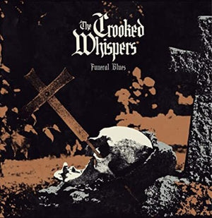 CROOKED WHISPERS | FUNERAL BLUES