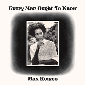 MAX ROMEO | EVERY MAN OUGHT TO KNOW