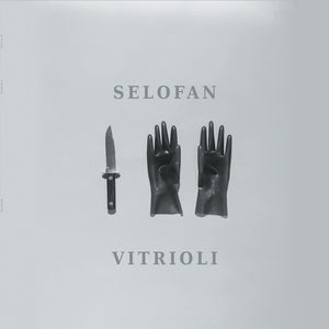 SELOFAN | VITRIOLI