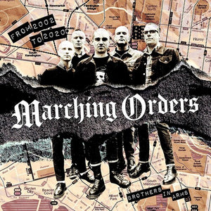 MARCHING ORDERS | FROM 2002 TO 2020: BROTHERS IN ARMS