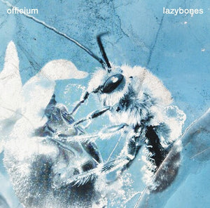 OFFICIUM | LAZYBONES