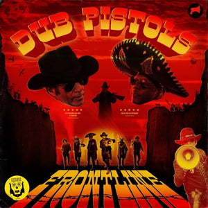 DUB PISTOLS | FRONTLINE