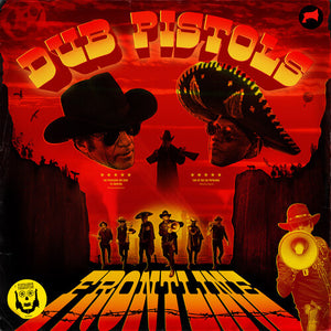 DUB PISTOLS | FRONTLINE