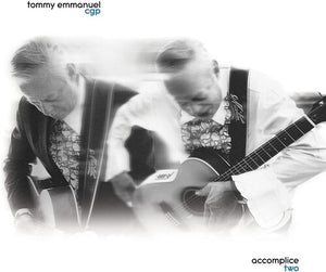 TOMMY EMMANUEL | ACCOMPLICE TWO