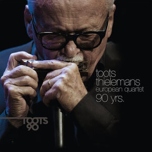 TOOTS THIELEMANS EUROPEAN QUARTET | 90