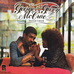 GEORGE MCCRAE & GWEN | TOGETHER