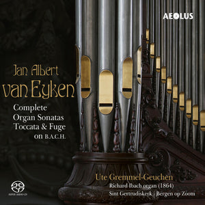 UTE GREMMEL-GEUCHEN | COMPLETE ORGAN SONATAS