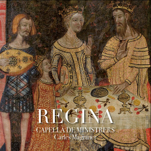 CARLES MAGRANER^CAPELLA DE MINISTRERS | REGINA