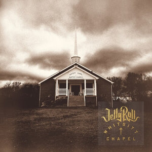 JELLY ROLL | WHITSITT CHAPEL