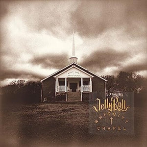 JELLY ROLL | WHITSITT CHAPEL