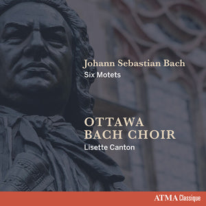 | JOHANN SEBASTIAN BACH SIX MOTETS