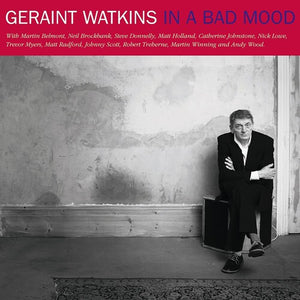 GERAINT WATKINS | IN A BAD MOOD
