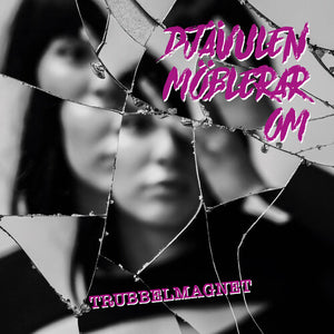 DJAVULEN MOBLERAR OM | TRUBBELMAGNET