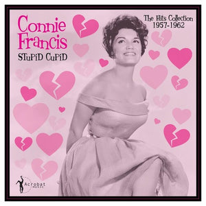 CONNIE FRANCIS | STUPID CUPID: HITS COLLECTION 1957-1962