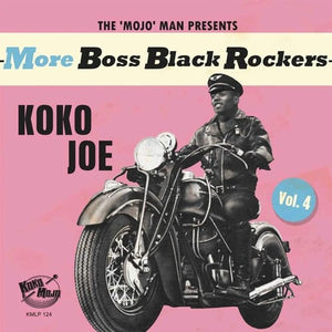 VARIOUS ARTISTS | MORE BOSS BLACK ROCKERS 4: KOKO JOE / VARIOUS