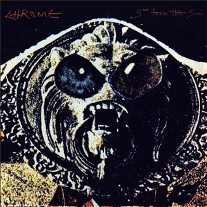 CHROME | 3RD FROM THE SUN