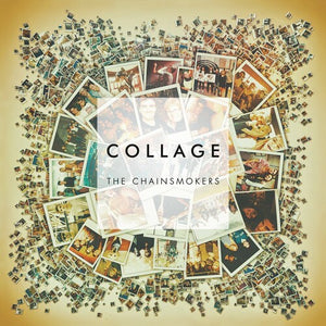 THE CHAINSMOKERS | COLLAGE