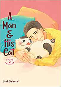 A MAN AND HIS CAT 02 (A MAN AND HIS CAT #2) | UMI SAKURAI