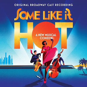 MARC SHAIMAN^SCOTT WITTMAN | SOME LIKE IT HOT / O.B.C.R.