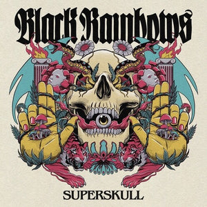 BLACK RAINBOWS | SUPERSKULL