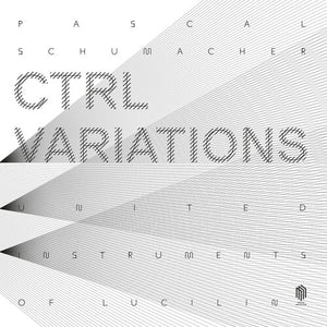 UNITED INSTRUMENTS OF LUCILIN | CTRL VARIATIONS