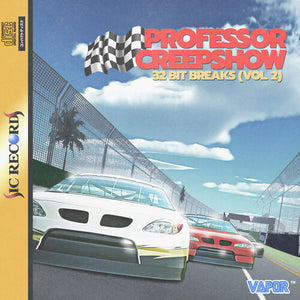 PROFESSOR CREEPSHOW | 32 BIT BREAKS VOL.2
