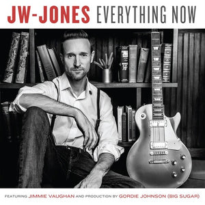 JW JONES | EVERYTHING NOW