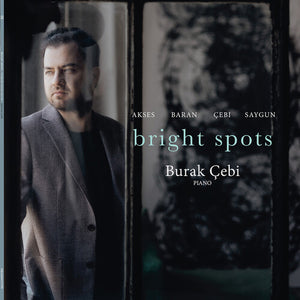 BURAK CEBI | BRIGHT SPOTS