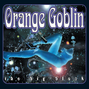 ORANGE GOBLIN | THE BIG BLACK