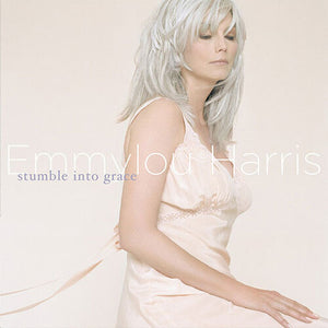 EMMYLOU HARRIS | STUMBLE INTO GRACE LTD VINYL