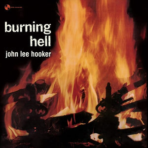 JOHN LEE HOOKER | BURNING HELL