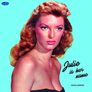 JULIE LONDON | JULIE IS HER NAME