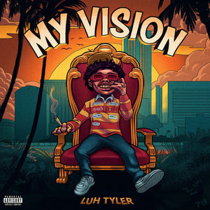 LUH TYLER | MY VISION