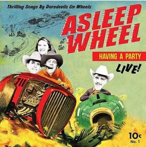 ASLEEP AT THE WHEEL | HAVIN' A PARTY - LIVE