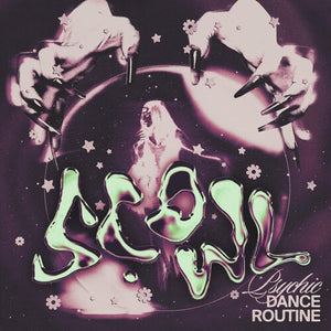 SCOWL | PSYCHIC DANCE ROUTINE
